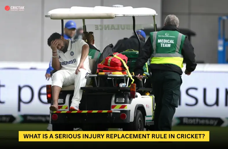 What is a Serious Injury Replacement Rule in Cricket? Serious Injury Replacement Rule in Cricket